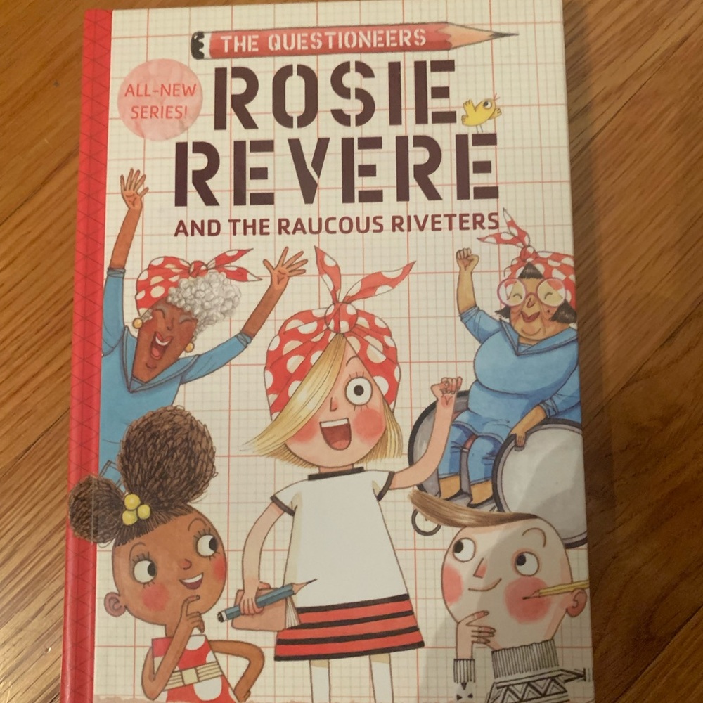 Rosie Revere Questioneers hardcover book.